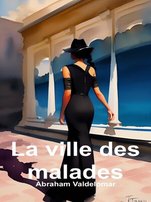 cover image of La ville des malades (Français)